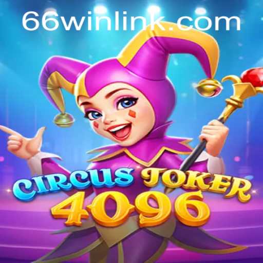 CircusJoker4096: A Thrilling Gaming Experience with 66win